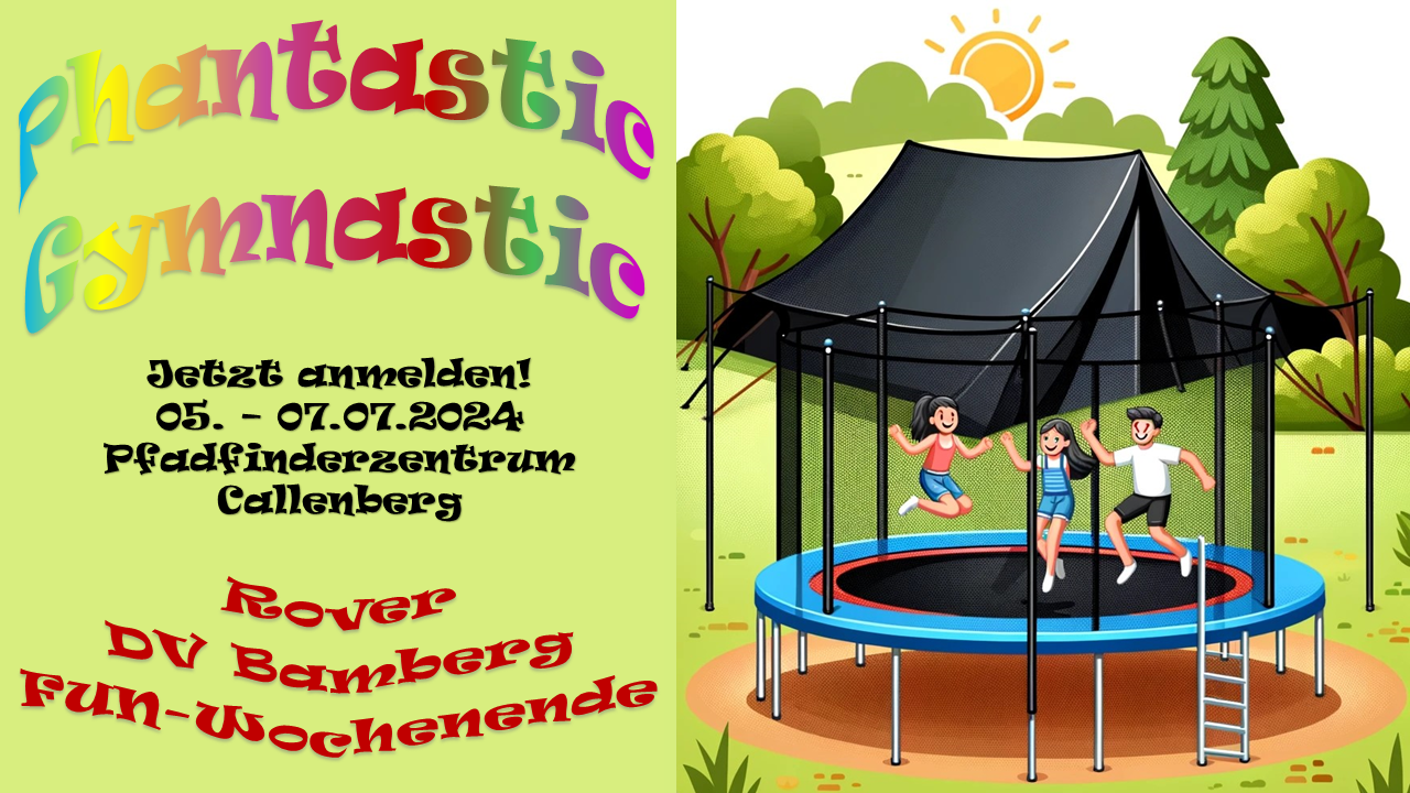 Phantastic Gymnastic: Rover-Fun-Wochenende vom 05.-07. Juli